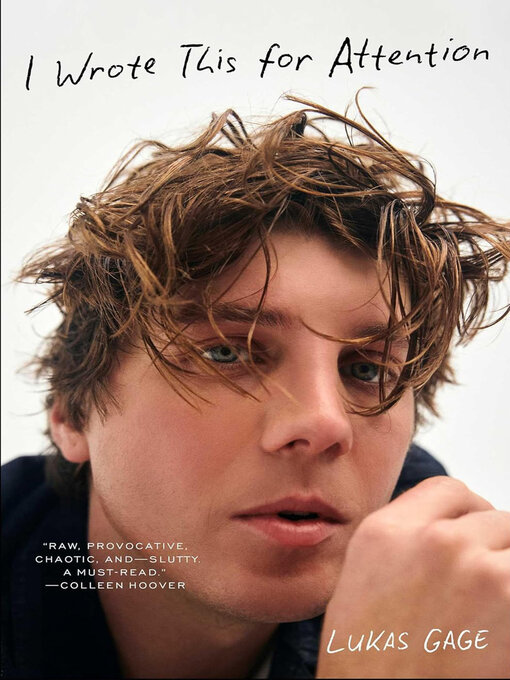 Title details for I Wrote This For Attention by Lukas Gage - Available